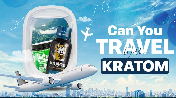Can You Travel with Kratom 5 Tips for Air Travels