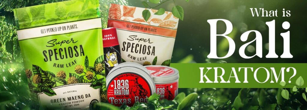 What is Bali Kratom