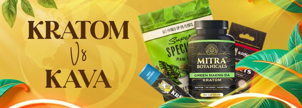Kratom VS Kava