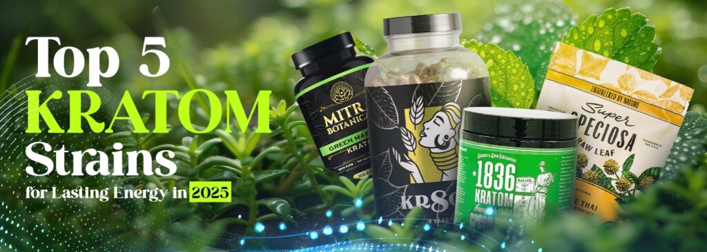 Top 5 Kratom Strains for Energy in 2025