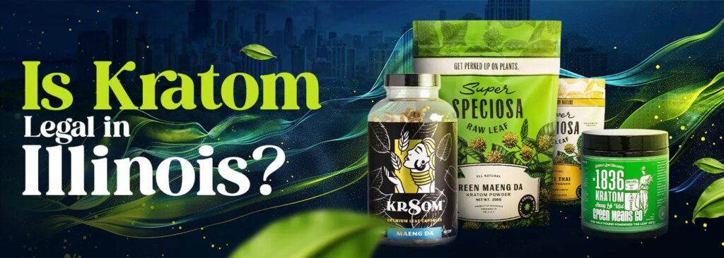 Is Kratom Legal in Illinois
