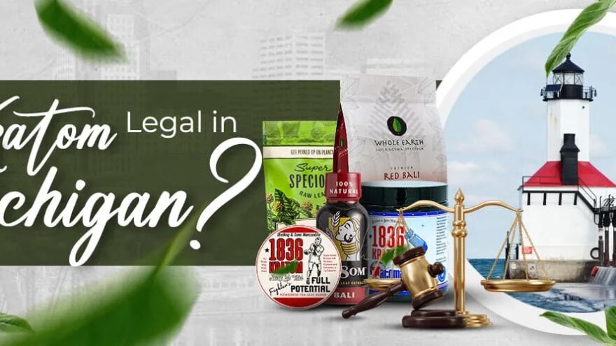 Is Kratom Legal in Michigan?