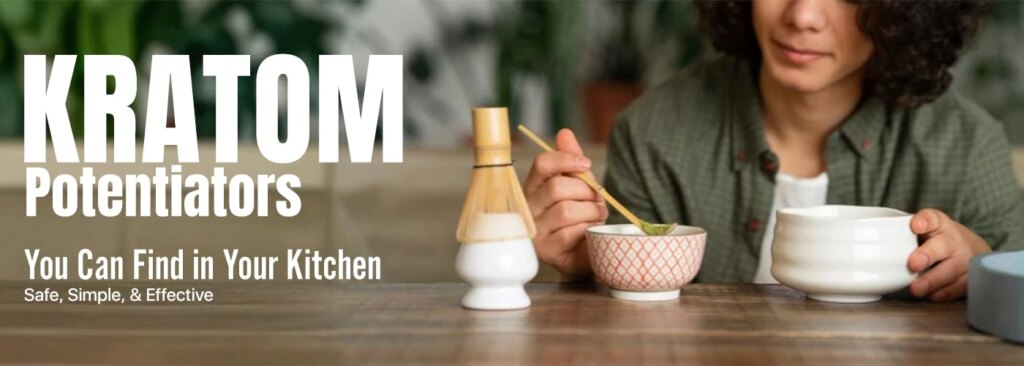 Kratom Potentiators