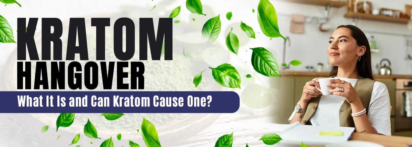 Kratom Hangover
