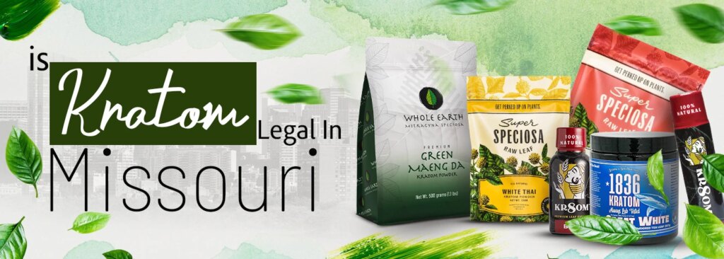 Is Kratom Legal in Missouri? Everything You Need to Know Before Buying