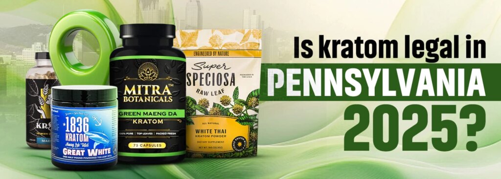 is kratom legal in Pennsylvania 2025
