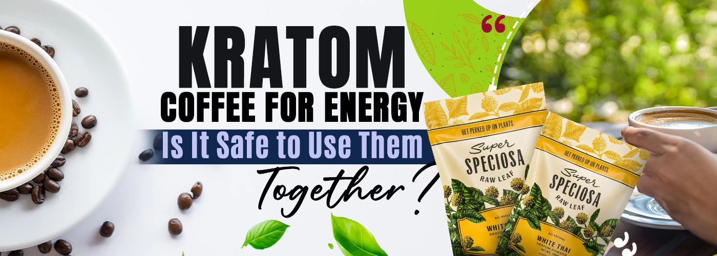 Kratom And Coffee