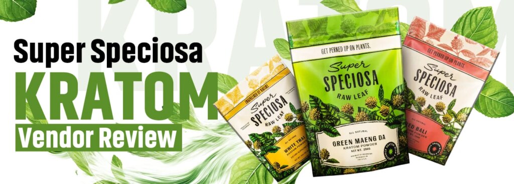 Super Speciosa Kratom Vendor Review
