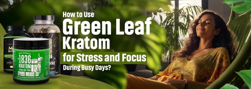 green leaf kratom