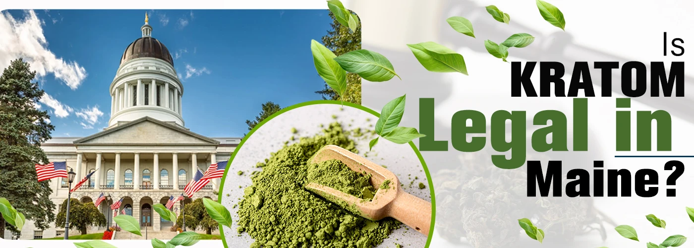 is kratom legal in maine