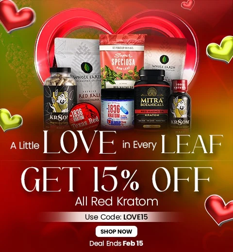 Love More, Spend Less ❤️ Get 15% OFF All Red Kratom
