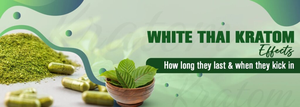 White thai kratom effects