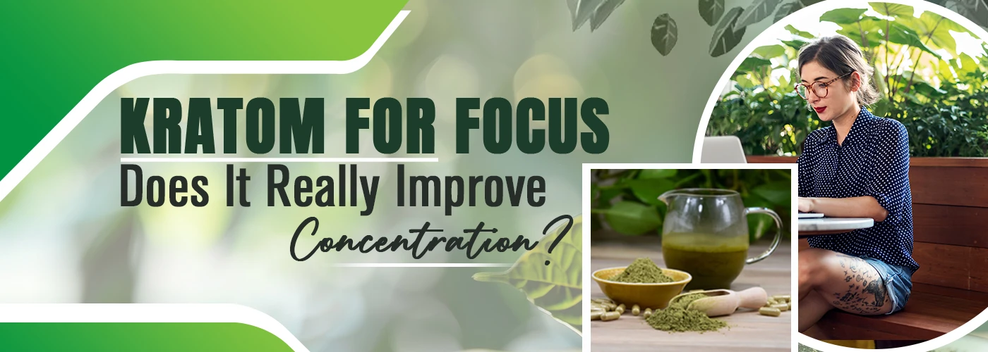 Kratom for Focus