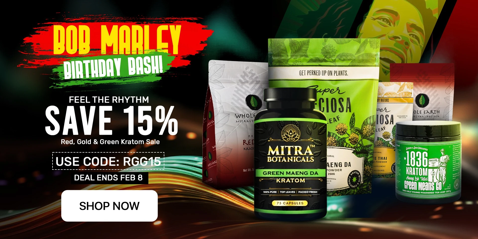 Bob Marley Birthday Bash! Feel the Rhythm. Save 15%.